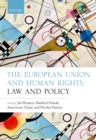 The European Union and Human Rights : Law and Policy - Book