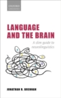 Language and the Brain : A Slim Guide to Neurolinguistics - Book