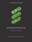 Photosynthetic Life : Origin, Evolution, and Future - Book