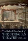 The Oxford Handbook of the Georgian Theatre 1737-1832 - Book