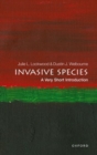 Invasive Species: A Very Short Introduction - Book
