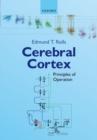 Cerebral Cortex : Principles of Operation - Book
