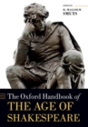 The Oxford Handbook of the Age of Shakespeare - Book