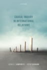 Causal Inquiry in International Relations - Book