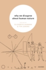Why We Disagree About Human Nature - Book