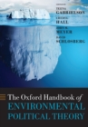 The Oxford Handbook of Environmental Political Theory - Book