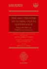 The IMLI Treatise On Global Ocean Governance : Volume III: The IMO and Global Ocean Governance - Book