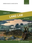 Complete Land Law : Text, Cases, and Materials - Book