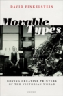 Movable Types : Roving Creative Printers of the Victorian World - Book
