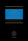 Global Commercial Contracts : An Introduction to CISG, PICC, and other International Instruments - Book