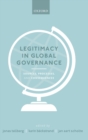 Legitimacy in Global Governance : Sources, Processes, and Consequences - Book