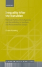 Inequality After the Transition : Political Parties, Party Systems, and Social Policy in Southern and Postcommunist Europe - Book
