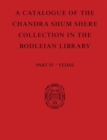 A Catalogue of the Chandra Shum Shere Collection in the Bodleian Library : Part IV: Veda. By K. Parameswara Aithal - Book