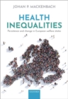 Health Inequalities : Persistence and change in European welfare states - Book