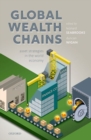 Global Wealth Chains : Asset Strategies in the World Economy - Book