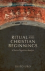 Ritual and Christian Beginnings : A Socio-Cognitive Analysis - Book