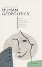 Human Geopolitics : States, Emigrants, and the Rise of Diaspora Institutions - Book