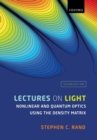 Lectures on Light : Nonlinear and Quantum Optics using the Density Matrix - Book