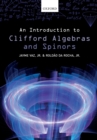 An Introduction to Clifford Algebras and Spinors - Book