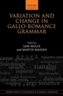 Variation and Change in Gallo-Romance Grammar - Book