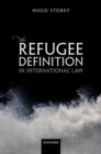 The Refugee Definition in International Law - Book