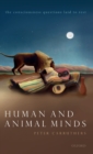 Human and Animal Minds : The Consciousness Questions Laid to Rest - Book
