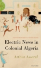 Electric News in Colonial Algeria - Book