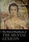 The Oxford Handbook of the Mental Lexicon - Book