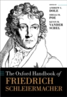 The Oxford Handbook of Friedrich Schleiermacher - Book