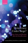 Democracy Under Siege? : Parties, Voters, and Elections After the Great Recession - Book