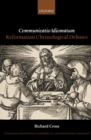 Communicatio Idiomatum : Reformation Christological Debates - Book