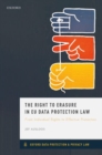 The Right to Erasure in EU Data Protection Law - Book