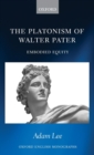 The Platonism of Walter Pater : Embodied Equity - Book