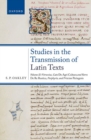 Studies in the Transmission of Latin Texts : Volume II: Vitruvius, Cato, De agricultura and Varro, De re rustica, Porphyrio, and Priscian, Periegesis - Book
