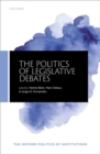 The Politics of Legislative Debates - Book