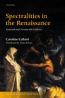 Spectralities in the Renaissance : Sixteenth and Seventeenth Centuries - Book