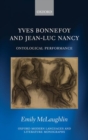 Yves Bonnefoy and Jean-Luc Nancy : Ontological Performance - Book