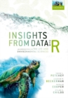 Insights from Data with R : An Introduction for the Life and Environmental Sciences - Book