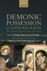 Demonic Possession and Lived Religion in Later Medieval Europe - Book