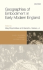 Geographies of Embodiment in Early Modern England - Book