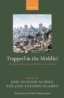 Trapped in the Middle? : Developmental Challenges for Middle-Income Countries - Book