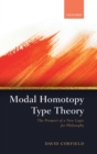 Modal Homotopy Type Theory : The Prospect of a New Logic for Philosophy - Book