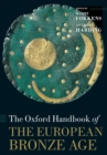 The Oxford Handbook of the European Bronze Age - Book