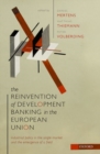 The Reinvention of Development Banking in the European Union : Industrial Policy in the Single Market and the Emergence of a Field - Book