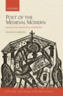 Poet of the Medieval Modern : Reading the Early Medieval Library with David Jones - Book