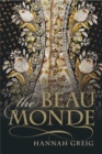 The Beau Monde : Fashionable Society in Georgian London - Book