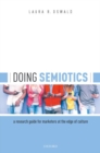 Doing Semiotics : A Research Guide for Marketers at the Edge of Culture - Book