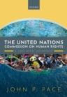 The United Nations Commission on Human Rights : 'A Very Great Enterprise' - Book