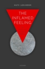 The Inflamed Feeling : The Brain's Role in Immune Defence - Book
