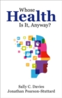 Whose Health Is It, Anyway? - Book